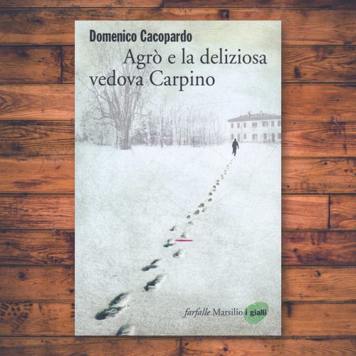 Domenico Cacopardo - Agrò e la deliziosa vedova Carpino
